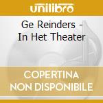 Ge Reinders - In Het Theater cd
