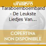 Taraboemboemband - De Leukste Liedjes Van... cd