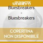 Bluesbreakers - Bluesbreakers cd