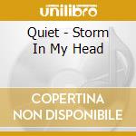 Quiet - Storm In My Head cd