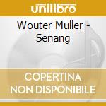 Wouter Muller - Senang cd