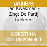 Jan Kwakman - Zingt De Partij Liederen cd
