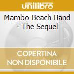 Mambo Beach Band - The Sequel cd