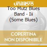 Too Mutz Blues Band - Iii (Some Blues) cd