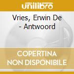 Vries, Erwin De - Antwoord cd