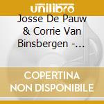 Josse De Pauw & Corrie Van Binsbergen - Over De Bergen (2 Cd) cd