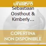 Sebastiaan Oosthout & Kimberly Harrison - Mine & Ours cd