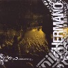 Hermano - Live At W2 cd