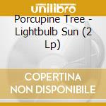 Porcupine Tree - Lightbulb Sun (2 Lp) cd