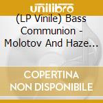 (LP Vinile) Bass Communion - Molotov And Haze (2 Lp) vinile