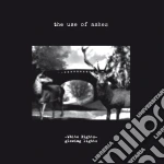 (LP Vinile) Use Of Ashes (The) - White Nights: Glowing Lights vinile