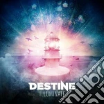 Destine - Illuminate cd