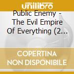 Public Enemy - The Evil Empire Of Everything (2 Lp) cd