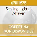 Sending Lights - 7-haven cd