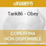 Tank86 - Obey cd musicale di Tank86