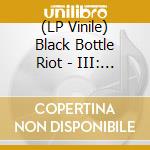(LP Vinile) Black Bottle Riot - III: Indigo Blues vinile
