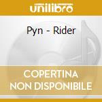 Pyn - Rider cd musicale di Pyn