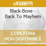 Black-Bone - Back To Mayhem cd