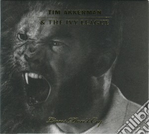 Tim Akkerman & The Ivy League - Lions Don't Cry cd musicale di Tim Akkerman & The Ivy League
