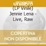 (LP Vinile) Jennie Lena - Live, Raw