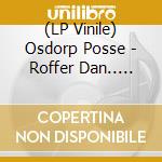 (LP Vinile) Osdorp Posse - Roffer Dan.. -Coloured- (2 Lp) vinile