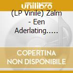 (LP Vinile) Zalm - Een Aderlating.. -10'- vinile