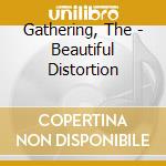 Gathering, The - Beautiful Distortion cd