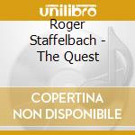 Roger Staffelbach - The Quest cd