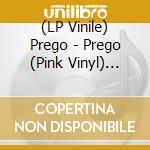(LP Vinile) Prego - Prego (Pink Vinyl) (10') vinile