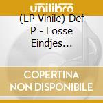 (LP Vinile) Def P - Losse Eindjes (Slightly Gold Vinyl) vinile