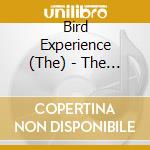 Bird Experience (The) - The Bird Experience cd
