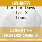 Boo Boo Davis - East St Louis cd