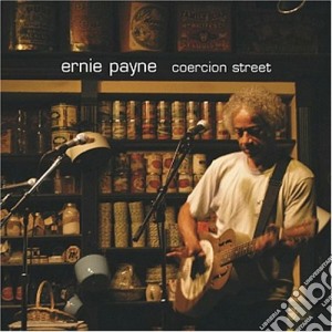 Ernie Payne - Coercion Street cd musicale di PAYNE ERNIE