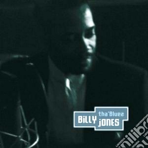 Billy Jones - Tha' Blues cd musicale di JONES BILLY
