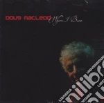 Doug Macleod - Where I Been cd