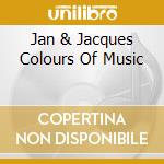Jan & Jacques Colours Of Music cd