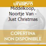 Middelkoop, Noortje Van - Just Christmas cd