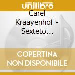 Carel Kraayenhof - Sexteto Canyengue cd