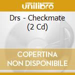 Drs - Checkmate (2 Cd) cd
