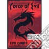 (Music Dvd) Force Of Evil - Evil Comes...alive cd