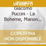 Giacomo Puccini - La Boheme, Manon Lescaut (4 Cd) cd musicale di Puccini, Giacomo/Jussi Bjorling