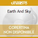 Earth And Sky cd