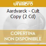 Aardvarck - Cult Copy (2 Cd)