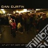Dan Curtin - We Are The Ones We'Ve Been Waiting cd