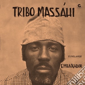 (LP Vinile) Tribo Massahi - Estrelando Embaixador lp vinile di Tribo Massahi
