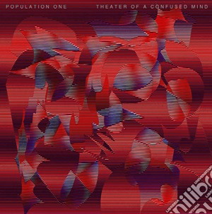 Population One - Theater Of A Confused Mind cd musicale di Population One