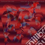 Population One - Theater Of A Confused Mind cd