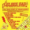 (LP Vinile) Elbee Bad - Prince Of Dance Music / True Story Of House Music (2 Lp) cd