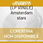 (LP VINILE) Amsterdam stars cd