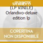(LP VINILE) Orlandivo-deluxe edition lp